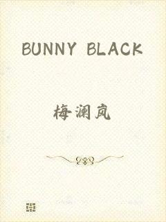 BUNNY BLACK